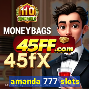 amanda 777 slots